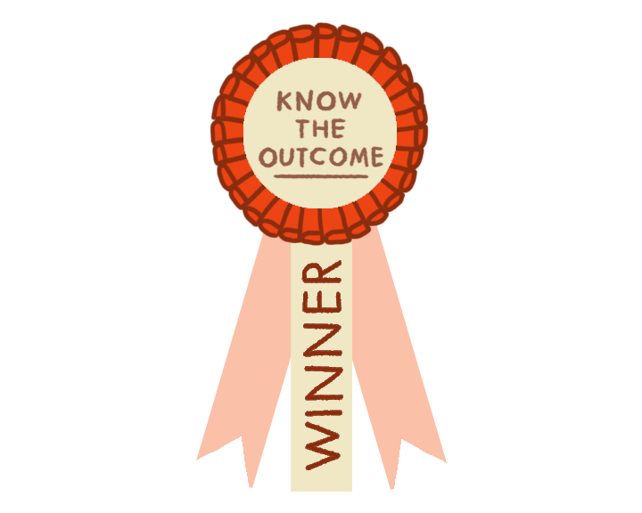 Red award ribbon with cream-colored center reading "Know the Outcome" and "Winner" on the tail ribbons