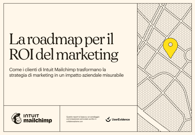 Immagine di copertina del Report "La Roadmap per il ROI del marketing" di Intuit Mailchimp, con un design minimalista di una mappa e un segnaposto giallo
