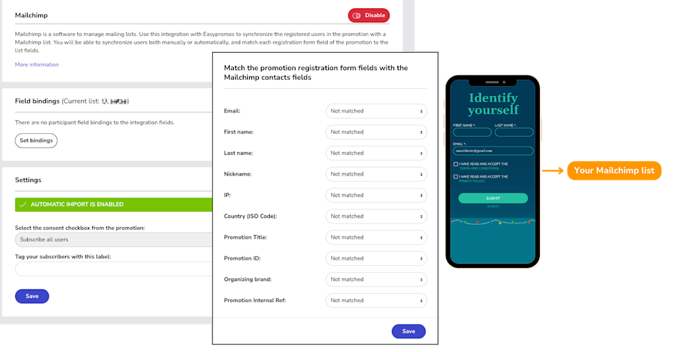 Connect your promotion to your Mailchimp account to synchronize all newly collected contact details directly.