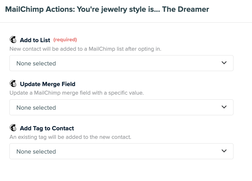 Choose how you would like your quiz lead to appear in Mailchimp. You can add these leads to a list, update a merge field, or tag your leads.