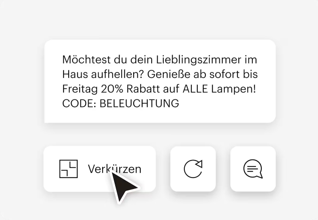 Eine vereinfachte Version der Benutzeroberfläche von Mailchimp, die KI-gestützte Tools zeigt, mit denen Kunden SMS-Kampagnen schreiben und bearbeiten können. Die KI hat eine Marketingbotschaft vorgeschlagen, die lautet: „Möchtest du dein Lieblingszimmer im Haus aufhellen?“ Genieße ab sofort bis Freitag 20 % Rabatt auf ALLE Lampen! CODE: BELEUCHTUNG“
