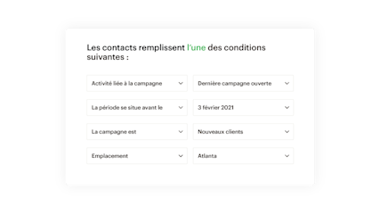 Personnalisation des e-mails montrant la possibilité de filtrer les contacts en fonction de l'activité de la campagne, de la période, de la localisation, etc.