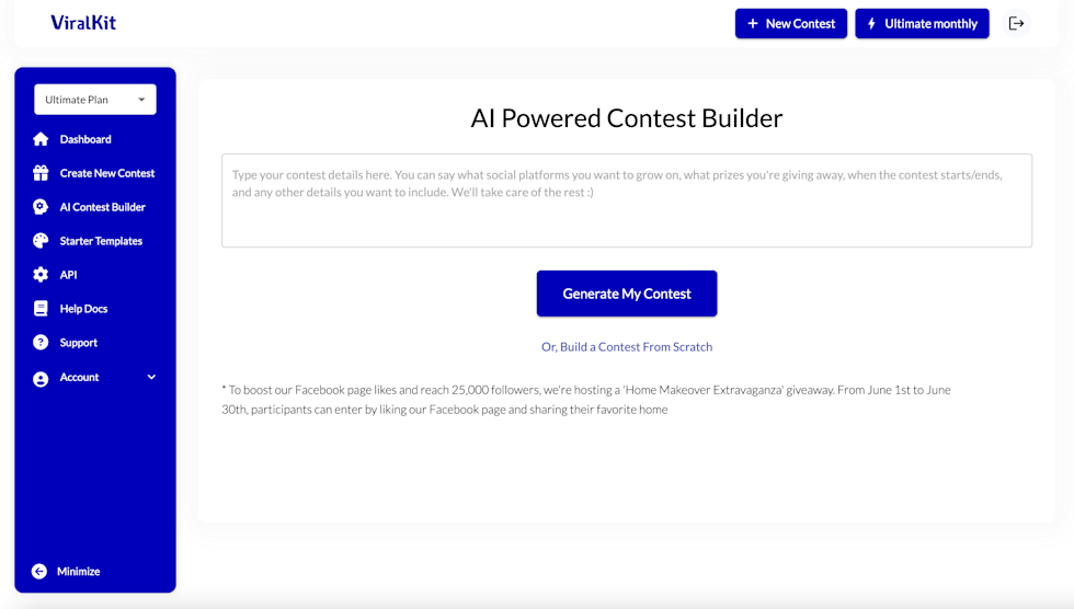 ViralKit AI contest builder. Enter a few words or couple sentences on what type of contest you want to run, and we'll do the rest!