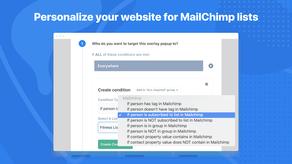Image of option to create condition with the text "Personalize your website for Mailchimp lists"