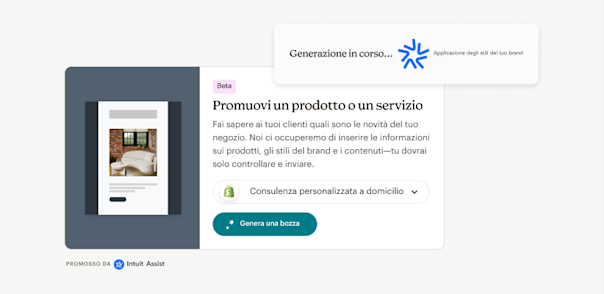 Una barra prompt Intuit Assist, con la scritta "Generazione... Applicazione degli stili del brand", sopra un'interfaccia utente con la scritta "(Beta) Promuovi un prodotto o un servizio: fai sapere ai tuoi clienti cosa c'è di nuovo nel tuo negozio. Ci occuperemo di inserire le informazioni sui prodotti, gli stili del brand e i contenuti—tutto ciò che devi fare è controllare e inviare." Un pulsante sotto il testo dice "Genera bozza".
