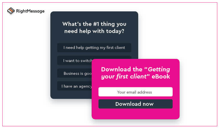Image of two cards and one says whats the #1 thing you need help with today and it has options and then and option to download the getting your first client ebook with an option to enter your e-mail address and a button to download now.