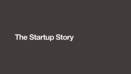 The Startup Story